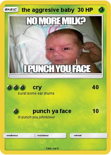 Pokemon the aggresive baby