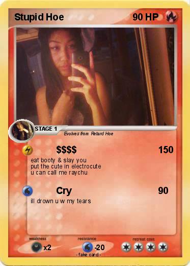 Pokemon Stupid Hoe