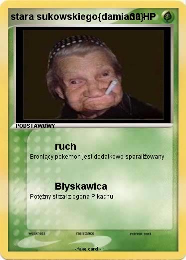 Pokemon stara sukowskiego{damiana}