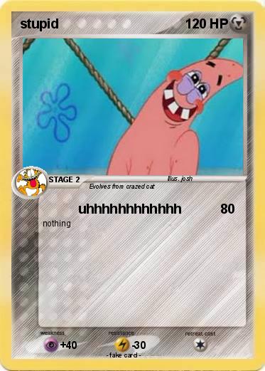 Pokemon stupid