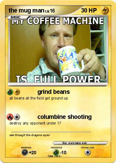 Pokemon the mug man