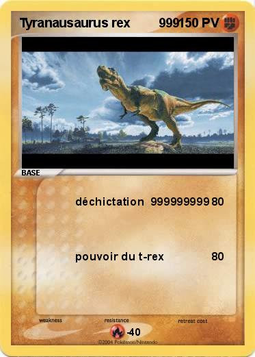 Pokemon Tyranausaurus rex        999 