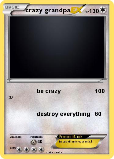Pokemon crazy grandpa