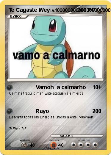Pokemon Te Cagaste Wey