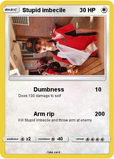 Pokemon Stupid imbecile
