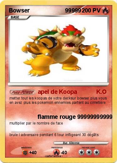 Pokemon Bowser                      99999