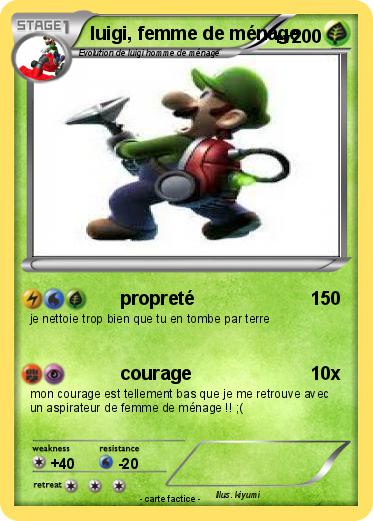 Pokemon luigi, femme de ménage