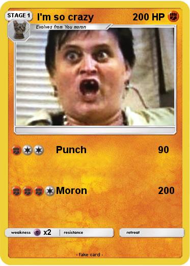 Pokemon I'm so crazy