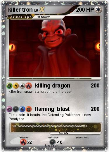 Pokemon killer tron