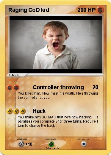 Pokémon Raging CoD kid - Controller throwing - My Pokemon Card