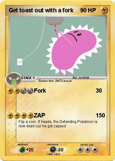 Pokemon Get toast out with a fork