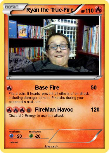 Pokemon Ryan the True-Fire