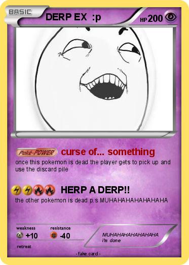Pokemon DERP EX  :p