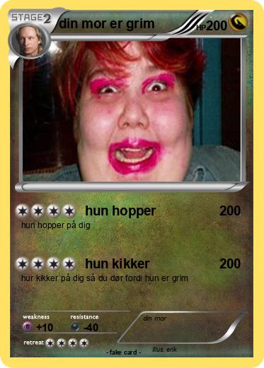 Pokemon din mor er grim