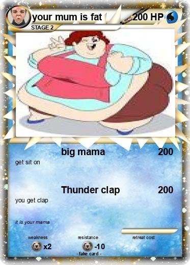 Pokemon your mum is fat
