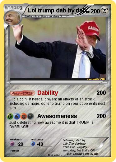 Pokemon Lol trump dab by dab
