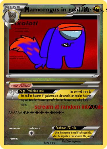 Pokemon amomgus in real life sus, sus