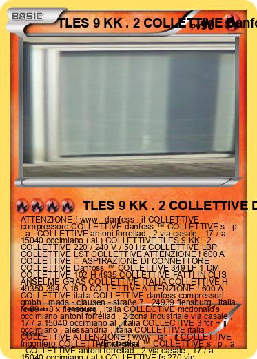 Pokemon TLES 9 KK . 2 COLLETTIVE Danfoss ™