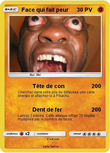 Pokemon Face qui fait peur