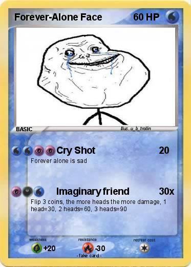 Pokemon Forever-Alone Face