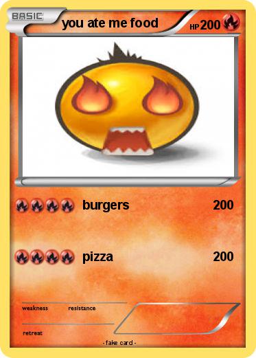 Pokemon you ate me food