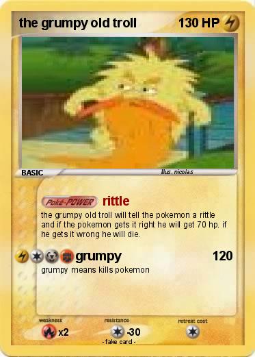 Pokemon the grumpy old troll