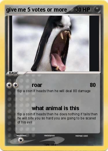 Pokemon give me 5 votes or more