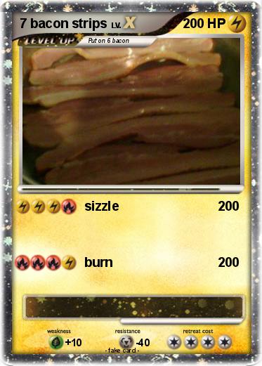 Pokemon 7 bacon strips