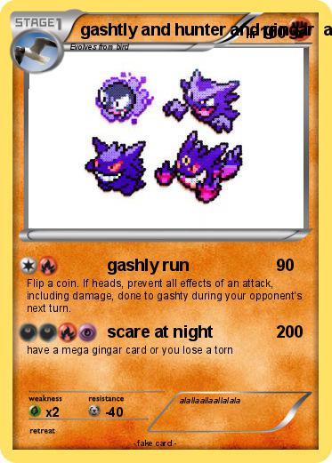 Pokemon gashtly and hunter and gingar  and mega gingar