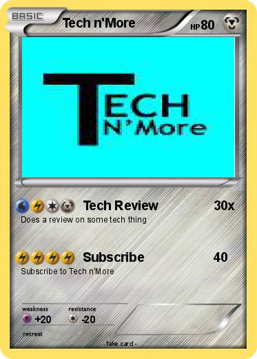 Pokemon Tech n'More