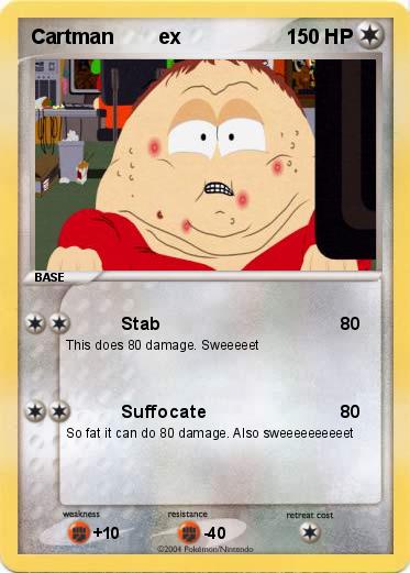 Pokemon Cartman        ex