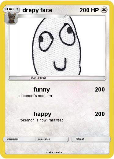 Pokemon drepy face