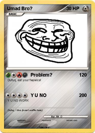 Pokemon Umad Bro?