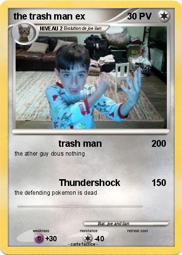 Pokemon the trash man ex