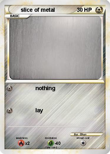 Pokemon slice of metal