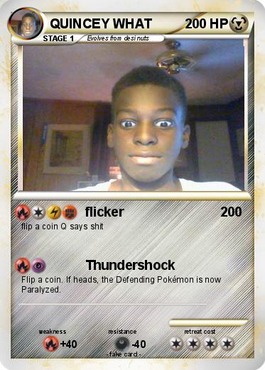 Pokemon QUINCEY WHAT
