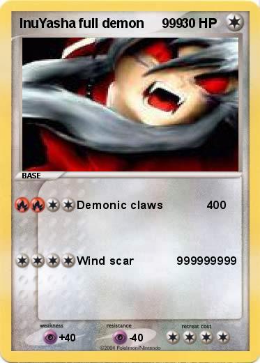 Pokemon InuYasha full demon     999
