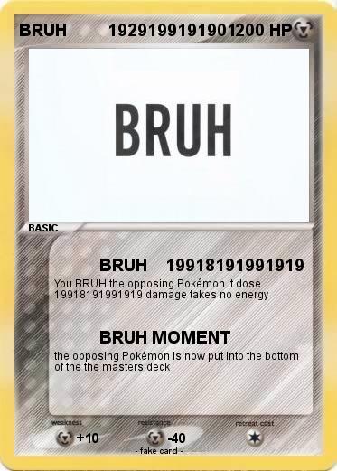 Pokemon BRUH         1929199191901