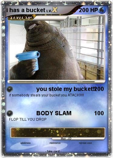 Pokemon i has a bucket