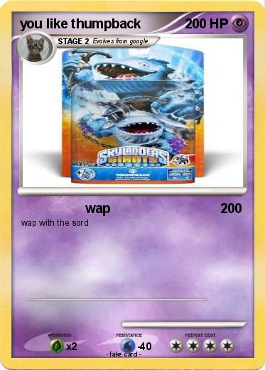 Pokemon you like thumpback