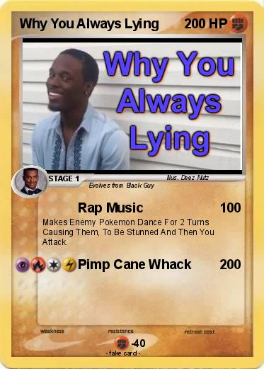 Pokemon Why You Always Lying