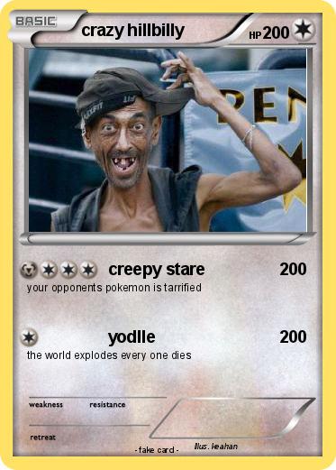 Pokemon crazy hillbilly
