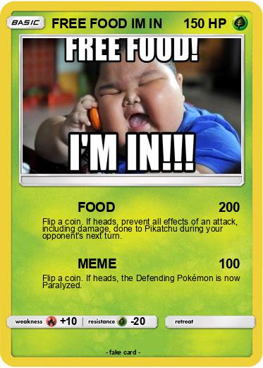 Pokemon FREE FOOD IM IN