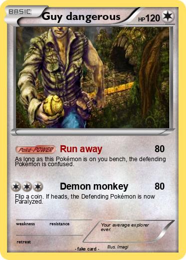 Pokemon Guy dangerous