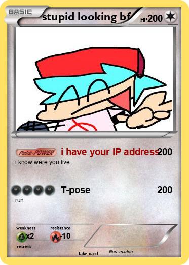 Pokemon stupid looking bf