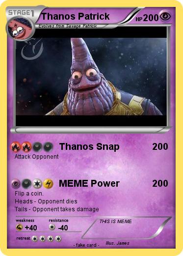 Thanos Patrick Pokemon Card Memes Meme Snap Language English Stage.
