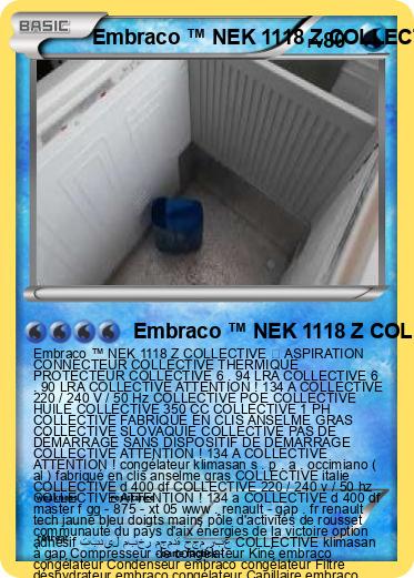 Pokemon Embraco ™ NEK 1118 Z COLLECTIVE