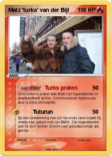 Pokemon Matz 'turka' van der Bijl