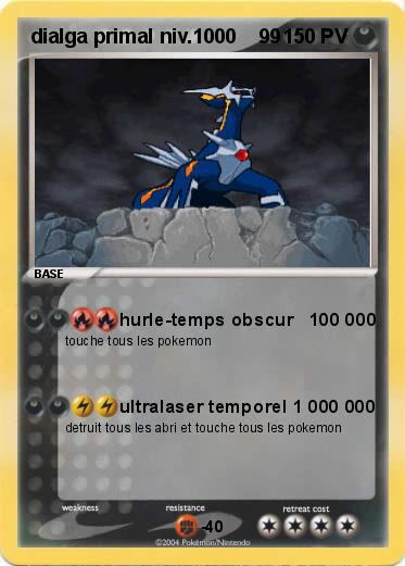 Pokemon dialga primal niv.1000    99
