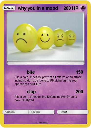 Pokemon why you in a mood